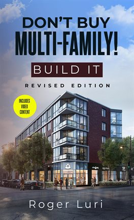 Cover image for Don't Buy Multi-Family! Build It
