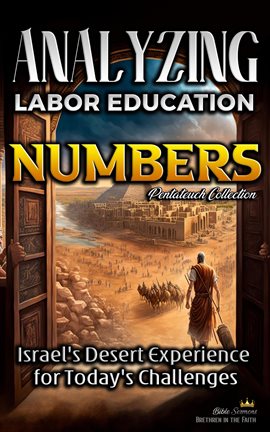 Cover image for Analyzing the Labor Education in Numbers: Israel's Desert Experience  for Today's Challenges