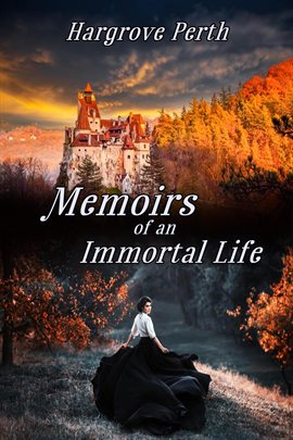 Cover image for Memoirs of an Immortal Life