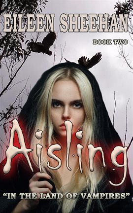 Cover image for Aisling: In the Land of Vampires