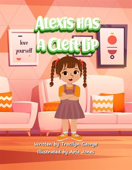 Cover image for Alexis Has a Cleft Lip