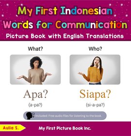 Cover image for My First Indonesian Words for Communication Picture Book with English Translations