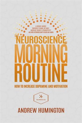 Cover image for The Neuroscience of Morning Routine