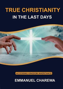 Cover image for True Christianity in the Last Days