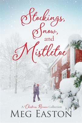 Imagen de portada para Stockings, Snow, and Mistletoe