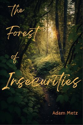 Cover image for the Forest of Insecurities