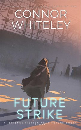 Cover image for Future Strike: A Science Fiction Near Future Short Story