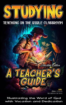Imagen de portada para Studying Teaching in the Bible Classroom: A Teacher's Guide