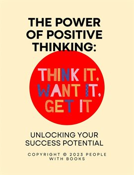 Cover image for The Power of Positive Thinking: Unlocking Your Success Potential
