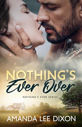 Cover image for Nothing's Ever Over