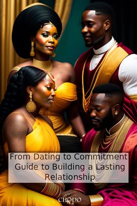 Cover image for From Dating to Commitment: Guide to Building a Lasting Relationship