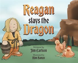 Cover image for Reagan Slays the Dragon