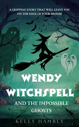 Imagen de portada para Wendy Witchspell and the Impossible Ghosts