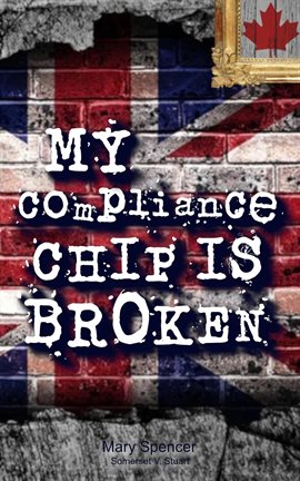 Cover image for My Compliance Chip Is Broken