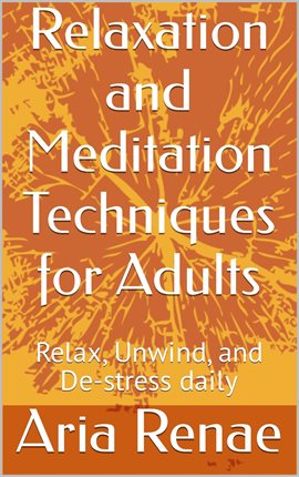 Imagen de portada para Relaxation and Meditation Techniques for Adults