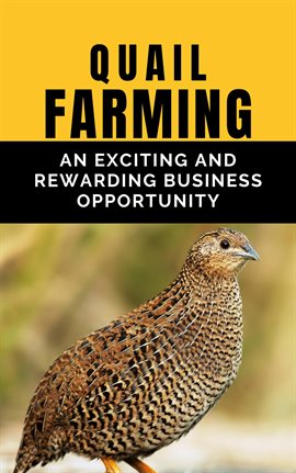 Cover image for Quail Farming: An Exciting and Rewarding Business Opportunity