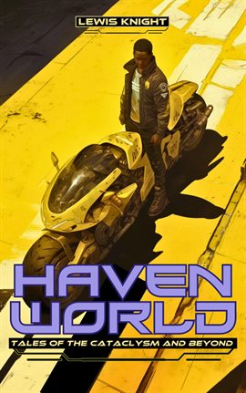 Cover image for Havenworld: Tales of the Cataclysm and Beyond