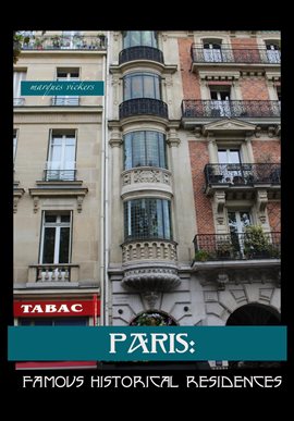 Cover image for Paris: Famous Historical Residences