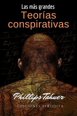 Cover image for Las más grandes teorías conspirativas