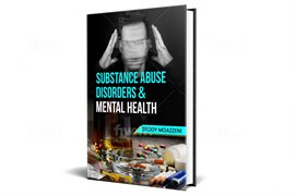 Cover image for Substance Abuse Disorders & Mental Health