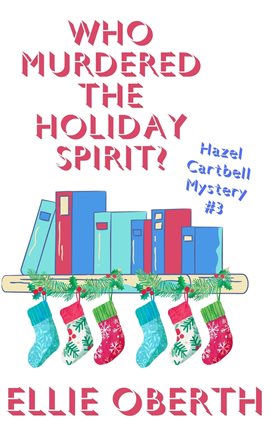 Cover image for Who Murdered the Holiday Spirit?