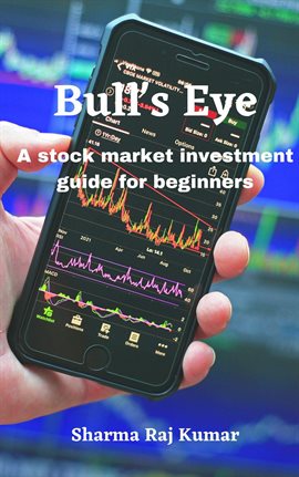 Cover image for Bull's Eye- A Stock Market Investment Guide for Beginners