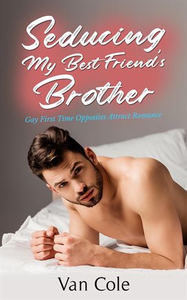 Cover image for Seducing My Best Friend's Brother