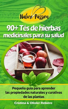 Cover image for 90+ Tés de Hierbas Medicinales para su Salud
