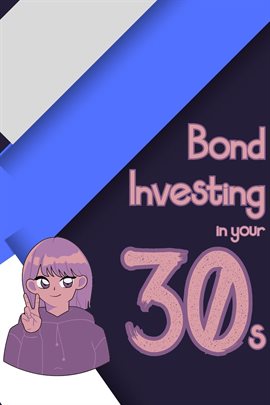 Imagen de portada para Bond Investing in Your 30s