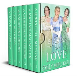 Cover image for Seasons of Love: A Sweet Regency Romance Boxset