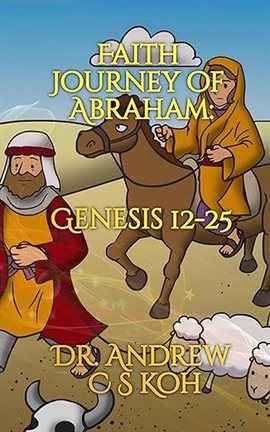 Cover image for Faith Journey of Abraham: Genesis 12-25