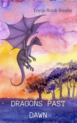 Cover image for Dragons Past Dawn