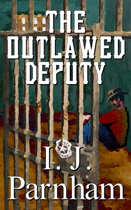 Cover image for The Outlawed Deputy