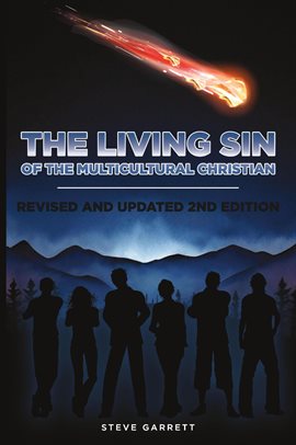 Cover image for The Living Sin of the Multicultural Christian