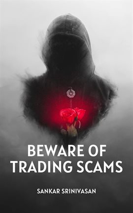 Cover image for Beware of Trading Scams