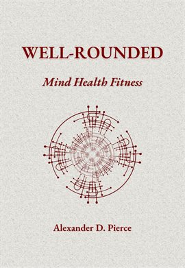 Cover image for Well-Rounded Mind Health Fitness