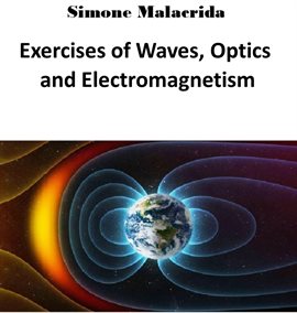 Cover image for Exercises of Waves, Optics and Electromagnetism