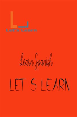 Cover image for Let's Learn - Learn Spanish