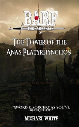 Cover image for Barf the Barbarian in the Tower of the Anas Platyrhynchos
