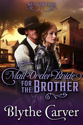 Cover image for A Mail Order Bride for the Brother