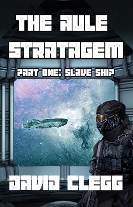 Cover image for The Aule Stratagem - Part One - Slave Ship