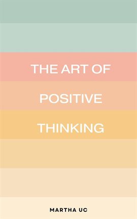 Cover image for The Art of Positive Thinking