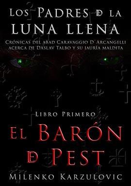 Cover image for El Barón De Pest, Libro Primero De Los Padres De La Luna Llena