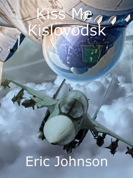 Cover image for Kiss Me, Kislovodsk