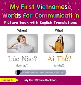 Cover image for My First Vietnamese Words for Communication Picture Book With English Translations