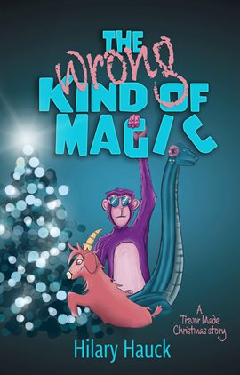 Cover image for The Wrong Kind of Magic