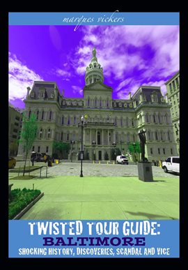 Cover image for Twisted Tour Guide: Baltimore