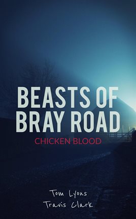 Cover image for Beasts of Bray Road: Chicken Blood