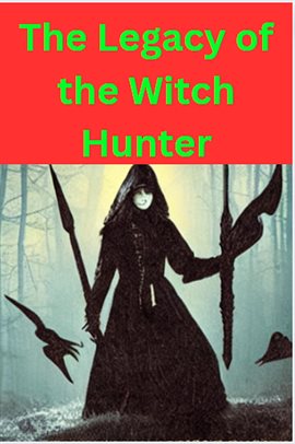 Cover image for The Legacy of the Witch Hunter