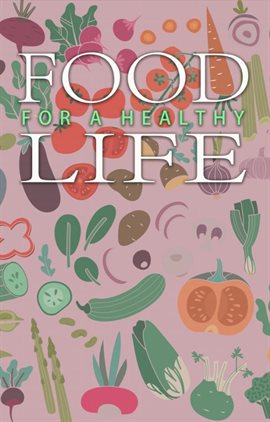 Imagen de portada para Food for a Healthy Life